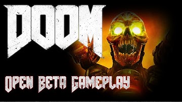 Doom - Open Beta Gameplay #1