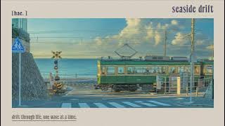 seaside drift.