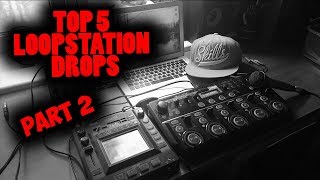 Top 5 Loopstation Drops | #2