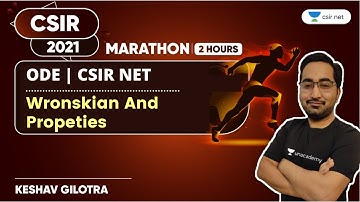 CSIR June 2021 | Wronskian and Propeties | ODE | CSIR NET by Keshav Gilotra | Marathon Class