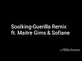 Soolking - Guérilla Remix ft. Maitre Gims