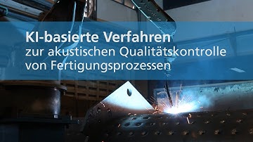 AKoS - Akustische Kontrolle von Schweißnähten (Projektvideo)