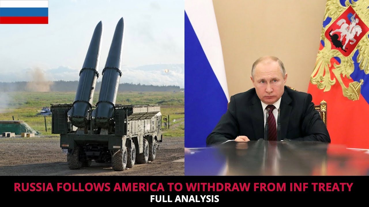 AFTER AMERICA, RUSSIA WITHDRAW FROM INF TREATY !! - YouTube