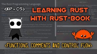 Functions, comments and control flow in Rust | Learning Rust | EP05