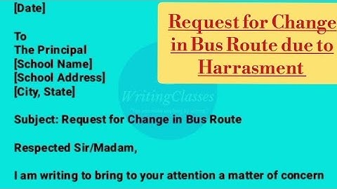 Request for change in bus route due to harrasment || Formal letter