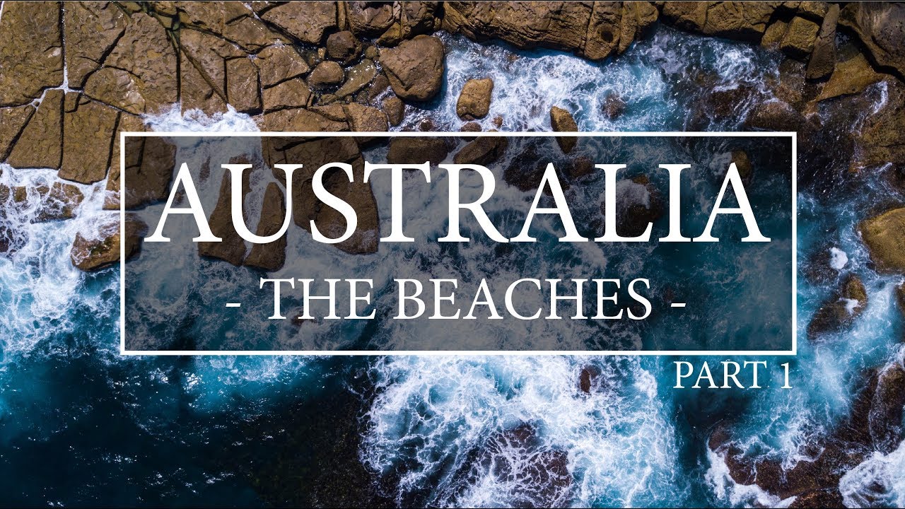 East Coast Australia | PART 1 | The Beaches | DRONE FOOTAGE