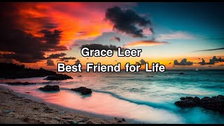 Grace Leer - Best Friend for Life(lyric)【歌詞和訳】