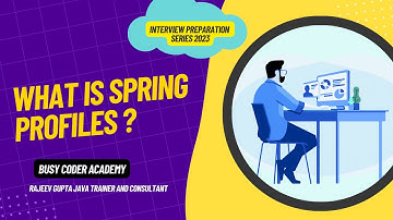 What is Spring profiles ?|| By Rajeev Gupta || Busy Coder Academy