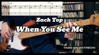 Zach Top - When You See Me (Bass Cover with TABS) *Get the PDF on Patreon