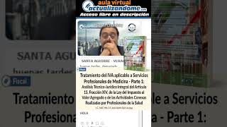 Tratamiento del #IVA aplicable a Servicios Profesionales de Medicina – Parte 1: Análisis del #LISR