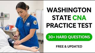 2026 Washington State CNA Practice Test Questions - Pass Your Exam With Confidence Today