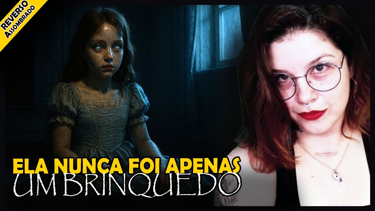 ELA NUNCA FOI APENAS UM BRINQUEDO – BONECA ESTRANHA