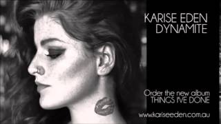 Karise Eden - [Dynamite] [2014 NEW SONG]