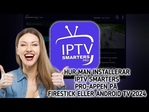Hur man installerar IPTV Smarters pro-appen på Firestick eller Android TV 2024