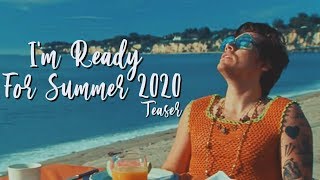 I'm Ready For Summer 2020 | Summer Mashup 2020 (TEASER)