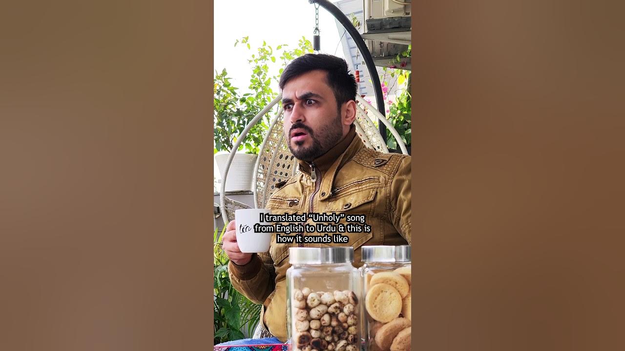 unholy-song-by-sam-smith-how-it-sounds-in-urdu-youtube