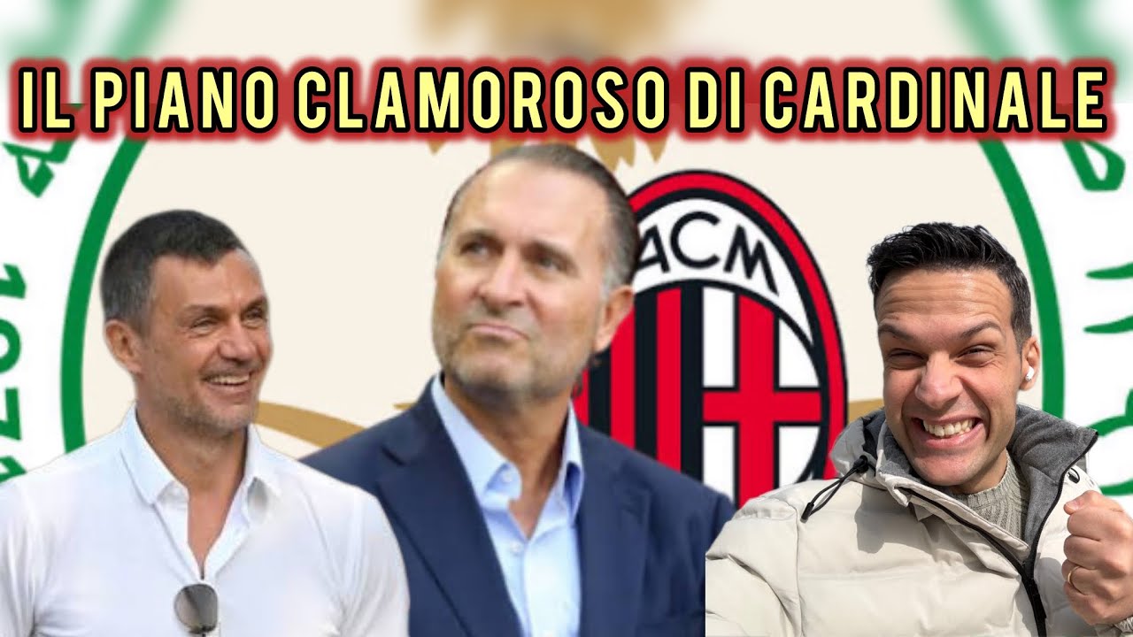CLAMOROSO! IL PIANO DI CARDINALE! MILAN CON PIF, STADIO DA SOLI E GRANDI ACQUISTI..