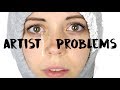 Young Artist Problems + Struggles