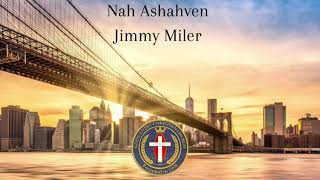 Video thumbnail of "Nah Ashahven Jimmy Miller"