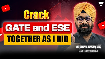 Crack GATE And ESE Together as I Did - Proven Roadmap by Dr. Jaspal Singh