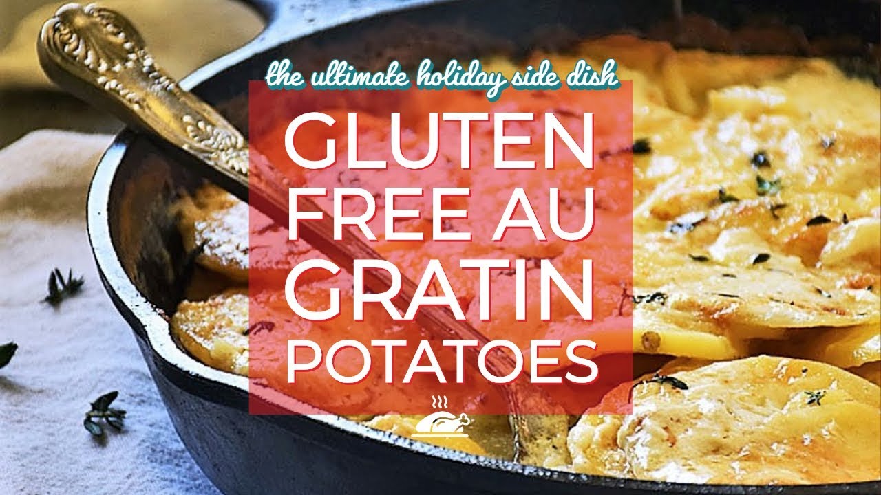 Gluten Free Au Gratin Potatoes YouTube