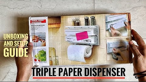HOW TO INSTAL TRIPLE PAPER DISPENSER 3 IN 1 ? (ALUMINIUM FOIL, PLASTIC WRAP & TISSUE PAPER ROLL)