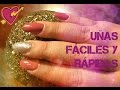 UÑAS FACILES Y RAPIDAS