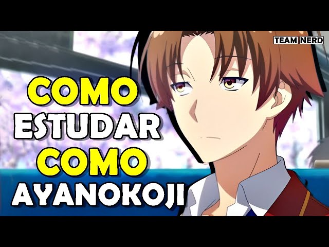 Ayanokoji e seu AUTOCONTROLE (Classroom of the elite) 