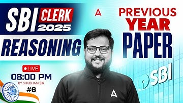 SBI Clerk 2025 Prelims | SBI Clerk Reasoning Previous Year Paper #6 | Reasoning By Shubham Sir