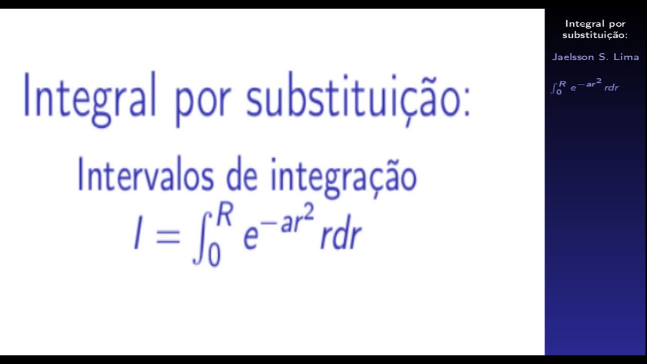 Integral Rdr Integral por substituição: Intervalos de integração (por duas formas ...