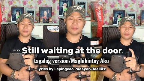 Maghihintay sayo (still waiting at the door/tagalog version) cover by Nel’s Music