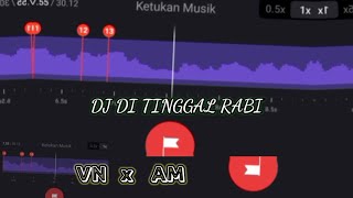 STORY WA 30 DETIK JEDAG JEDUG BEAT VN || DJ DI TINGGAL RABI 🎶 LINK MEDIA FIRE