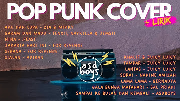 PLAYLIST COVER POP PUNK INDONESIA TERBAIK! LAGU WAJIB ANAK SCENE 🎸 BY ASDBOYS