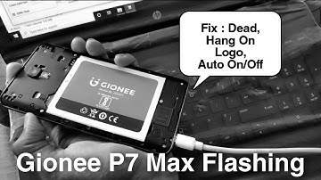 Gionee P7 Max Flashing. Gionee P7 Max Hang On Logo, Dead, Auto On/Off Solution