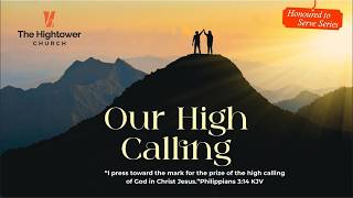 Our High Calling (PT2) by Pastor Ed Eze- 17.05.2026