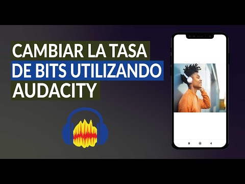 Cómo Cambiar la Tasa de Bits o Bitrate Utilizando Audacity