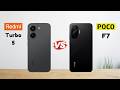 Redmi Turbo 5 Vs Poco F7 ⚡ Full Specs Comparison | Best Value Smartphone?