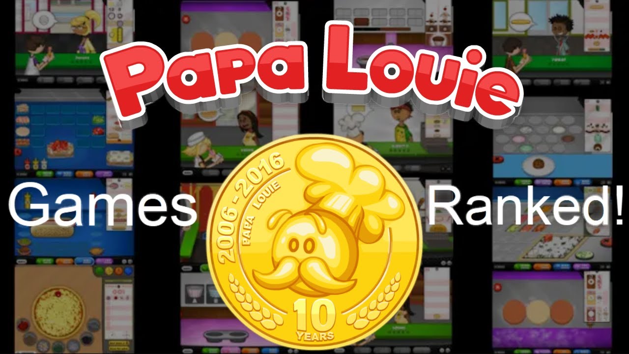 Every Papa Louie's Game Ranked From Worst to Best! YouTube