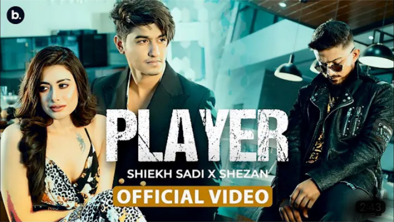 Watch Player Shiekh Sadi X Shezan Prairy Official Music Video1080p on YouTube Watch Player Shiekh Sadi X Shezan Prairy Official Music Video1080p on YouTube