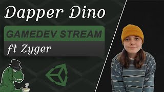[GameDev Stream] Hangout w/ Zyger (7/10/2020)