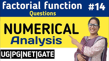 B.Sc-final year mathematics, Numerical analysis, part-14th, Que of factorial function