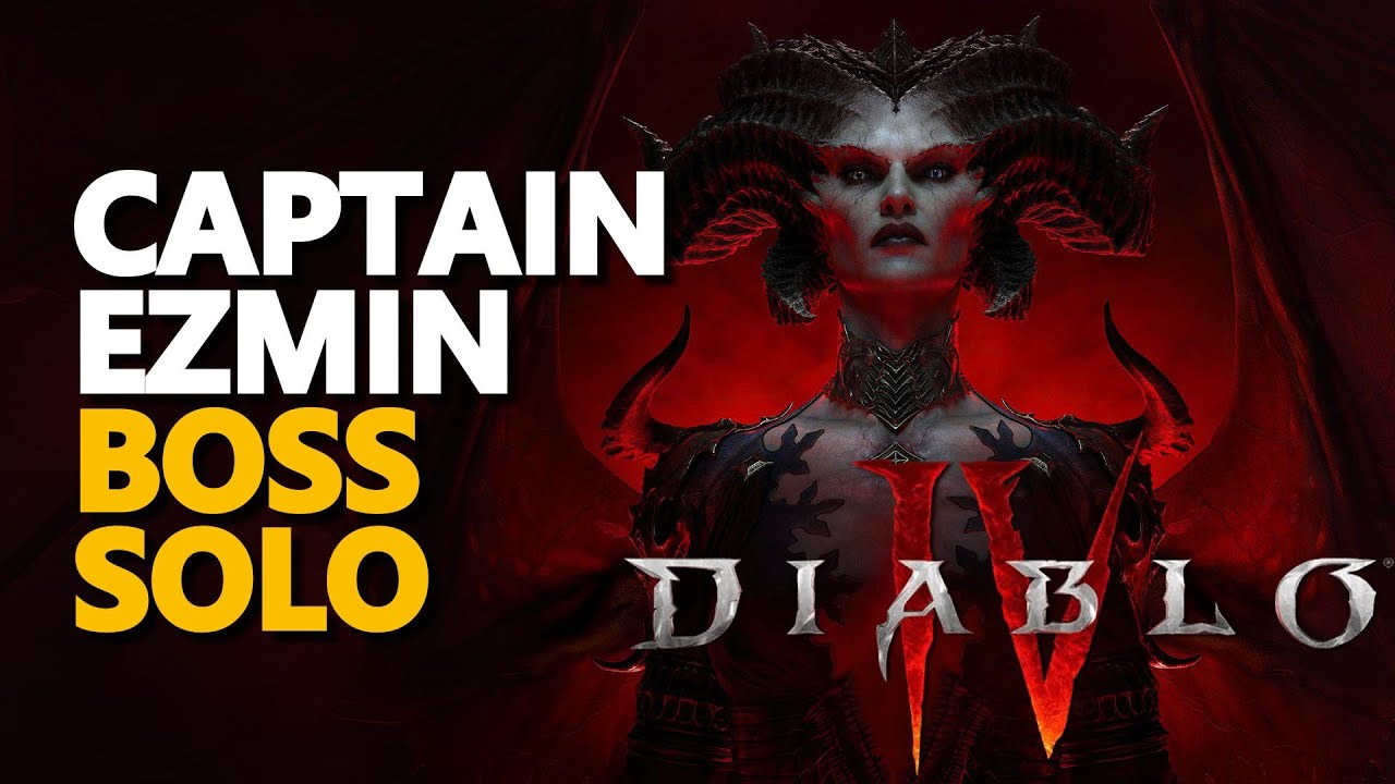 Captain Ezmin Diablo 4 Boss Solo - YouTube