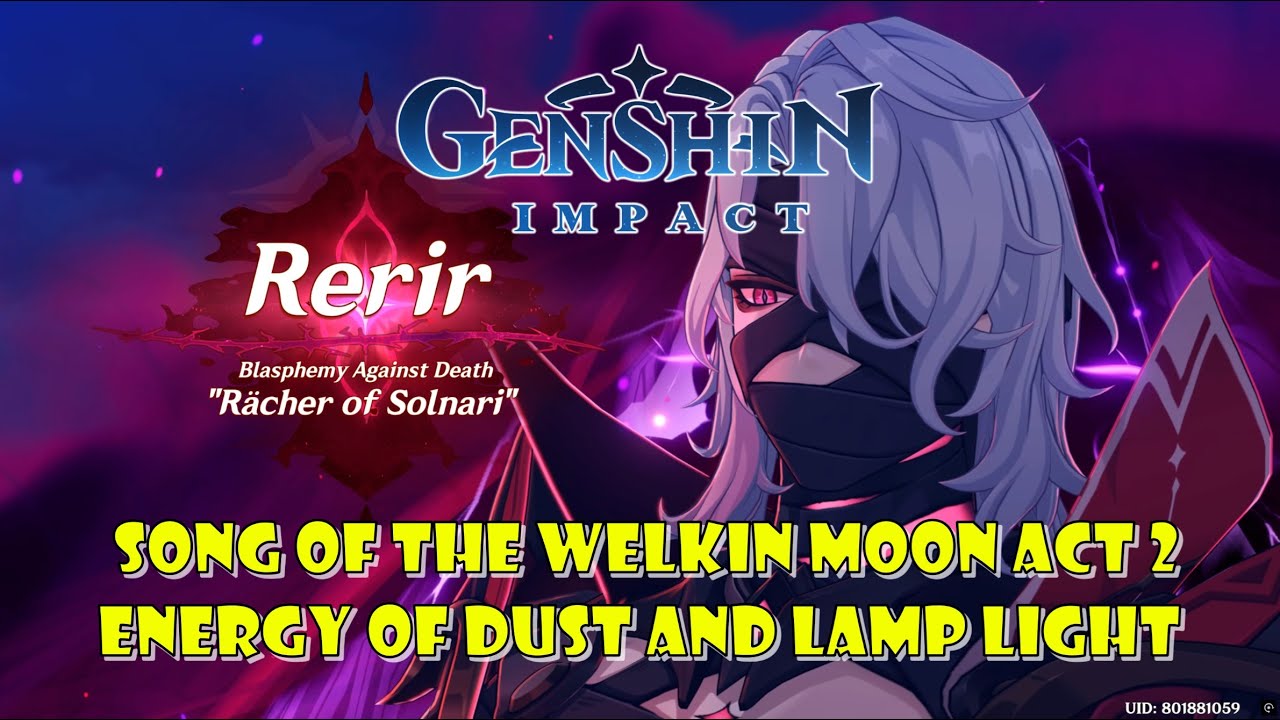 Energy of Dust and Lamp Light, Song of the Welkin Moon Act 2 - Genshin Impact