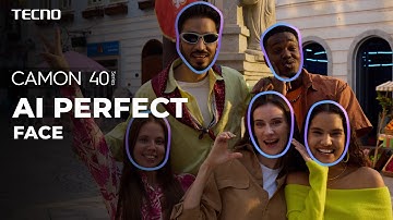 CAMON 40: AI Perfect Face