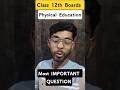 CBSE 12th Physical Education 2026: Most Important Questions + Analysis | Leak Rumor Explained