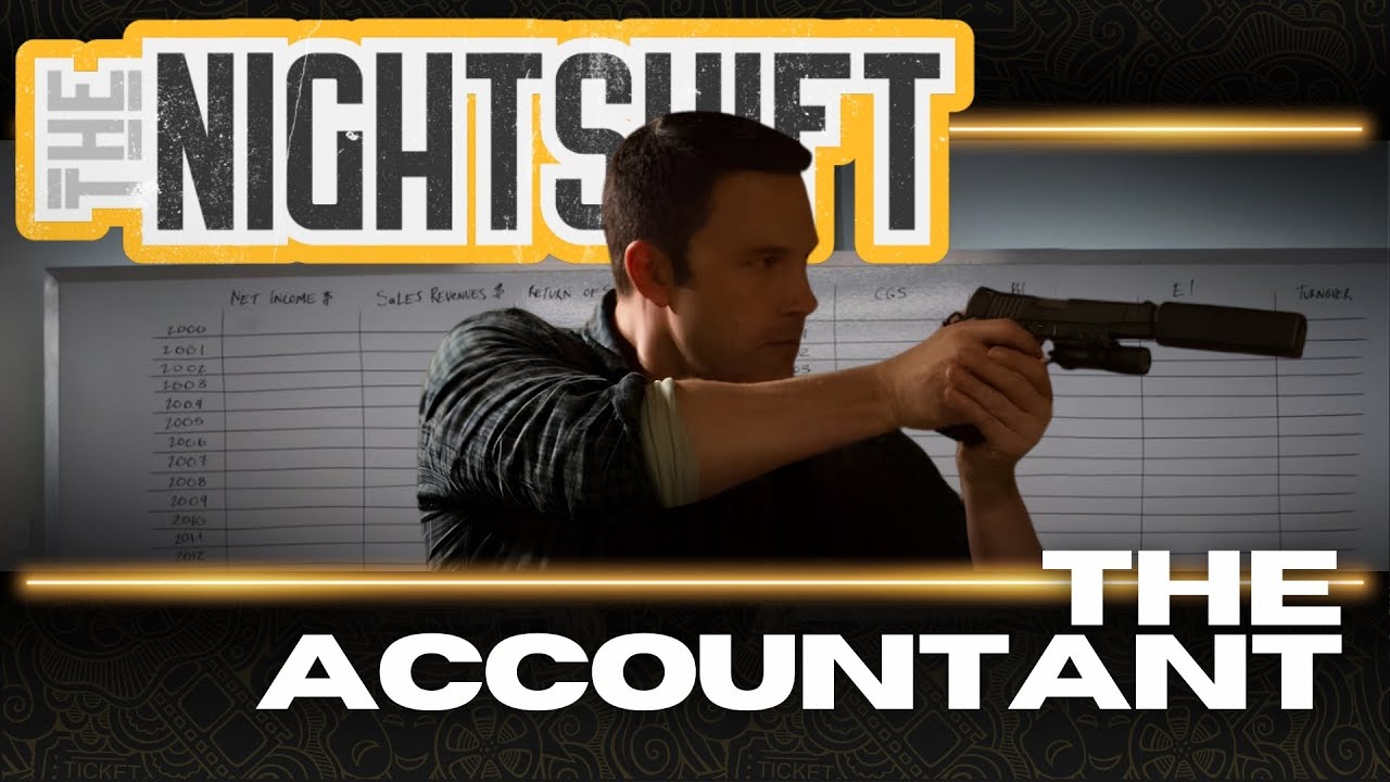 Nightshift | The Accountant (2016)