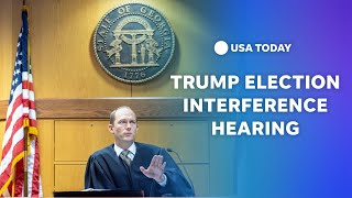 Watch: Fulton County Judge Scott McAfee holds hearing in Trump election interference case