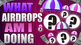 🔥 What Airdrops Am I Doing Right Now 🔥 See All My Airdrop Secrets 😎