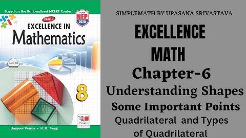Excellence Math || Class-8||Chapter-6 ||Understanding Shapes|| Some Important Points|| Quadrilateral