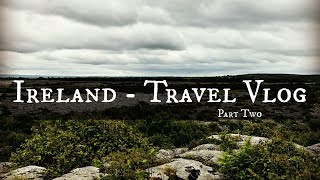 Ireland Travel Vlog Two | Galway, Burren National Park, & Doolin